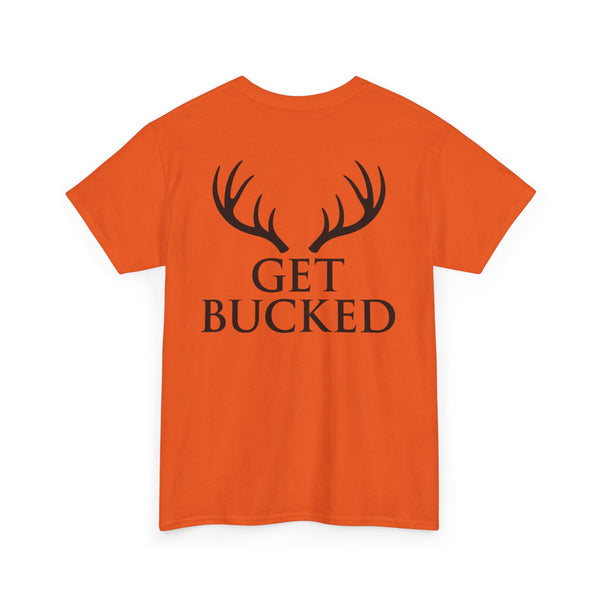 Get Bucked — Antlers Mark *Printed in-house. Never outsourced*
